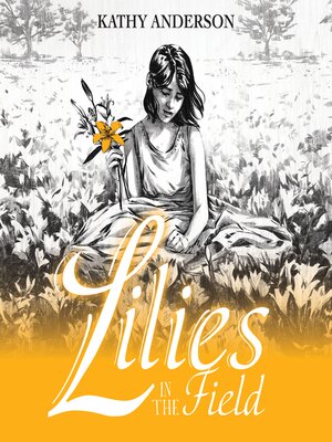 cover image of Lilies in the Field